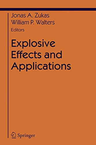 Explosive Effects And Applications (Shock Wave And High Pressure Phenomena)