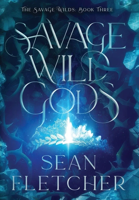 Savage Wild Gods (The Savage Wilds Book 3)