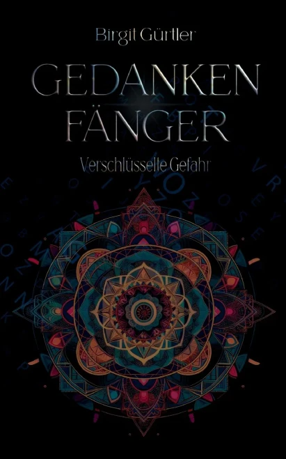Gedanken Fänger : Verschlüsselte Gefahr