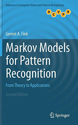 Markov Models For Pattern Recognition: From Theory To Applications (Advances In Computer Vision And Pattern Recognition)
