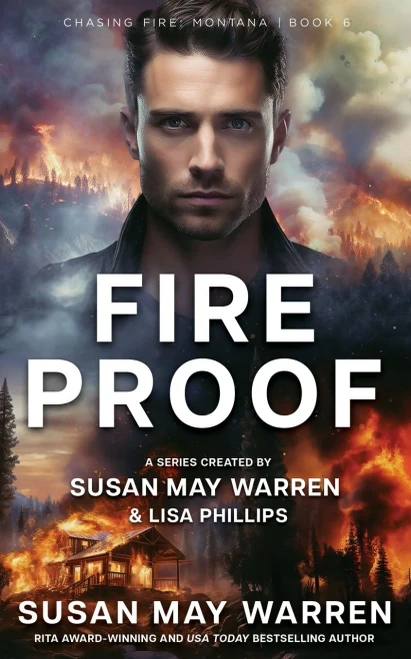 Fireproof : Chasing Fire Montana