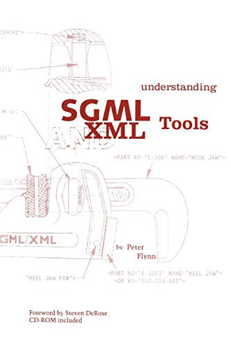 Understanding Sgml And Xml Tools: Practical Programs For Handling Structured Text