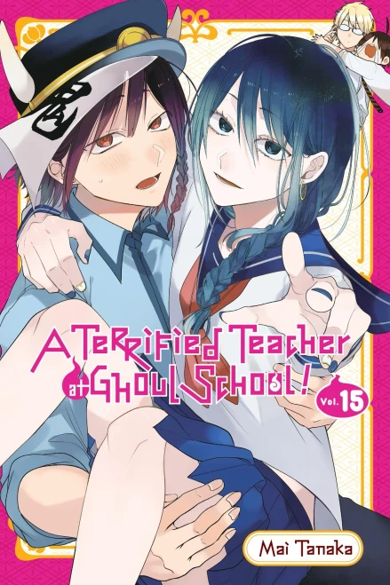 A Terrified Teacher at Ghoul School!, Vol. 15 : Volume 15
