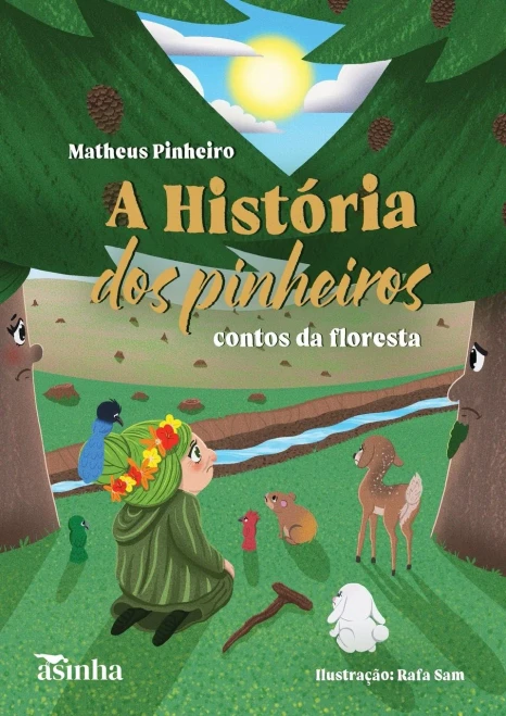 A história dos pinheiros : contos da fl oresta