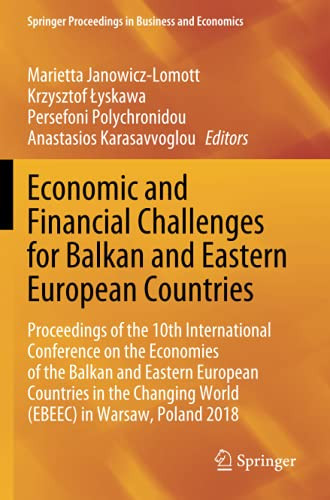 Economic And Financial Challenges For Balkan And Eastern European Countries (Springer Proceedings In Business And Economics)
