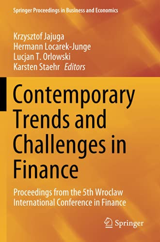 Contemporary Trends And Challenges In Finance: Proceedings From The 5Th Wroclaw International Conference In Finance (Springer Proceedings In Business And Economics)
