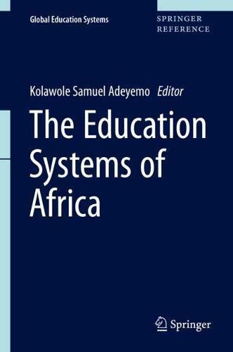 The Education Systems Of Africa (Global Education Systems)