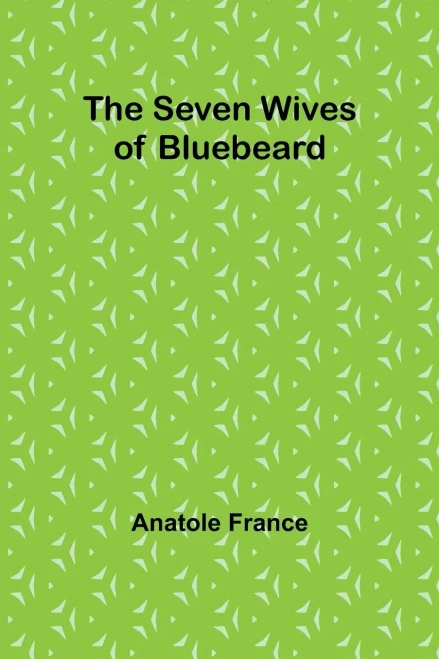 The Seven Wives of Bluebeard