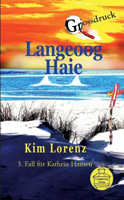 Langeoog Haie : 3. Fall für Kathrin Hansen, Grossdruck