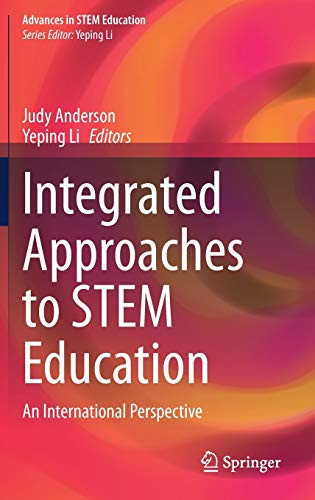 Integrated Approaches To Stem Education: An International Perspective (Advances In Stem Education)