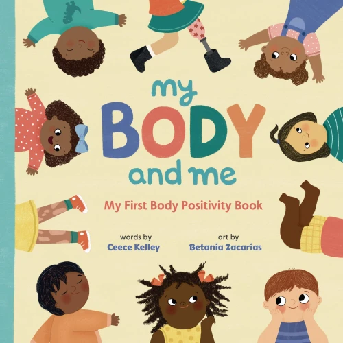 My Body and Me : My First Body Positivity Book