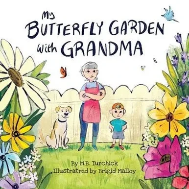 My Butterfly Garden with Grandma