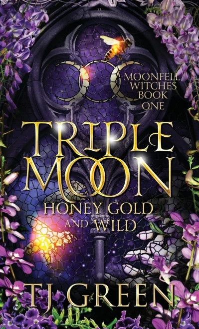 Triple Moon : Honey Gold and Wild: Paranormal Mysteries