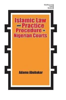 Islamic Law Practice and Procedure in Nigerian Courts