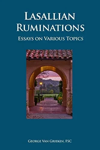 Lasallian Ruminations: Essays on Various Topics