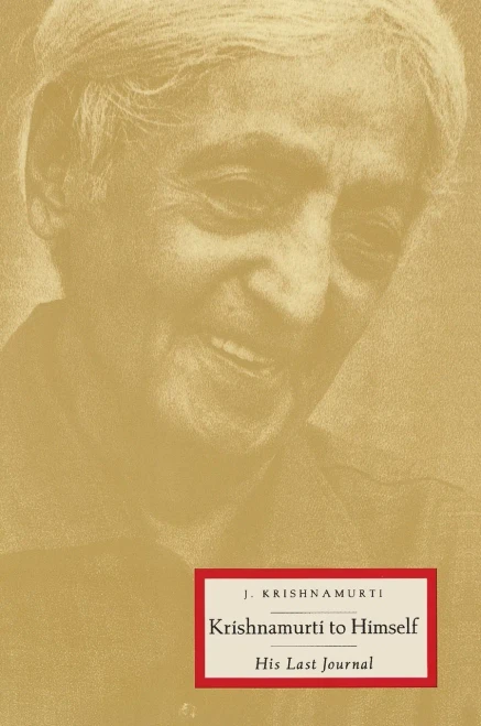 Krishnamurti to Himself : His Last Journal