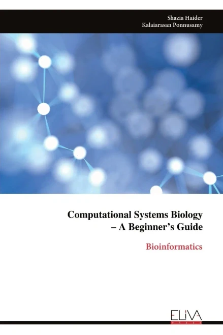 Computational Systems Biology - A Beginner's Guide : Bioinformatics