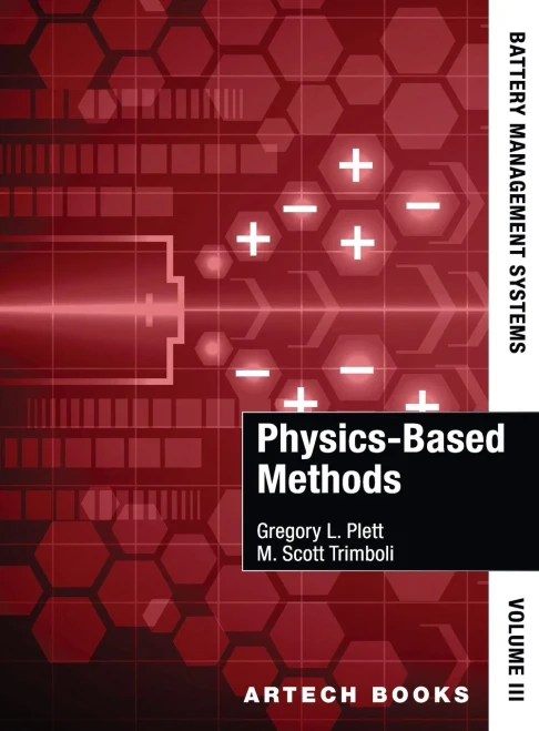 Battery Management Systems, Volume III: Physics-Based Methods