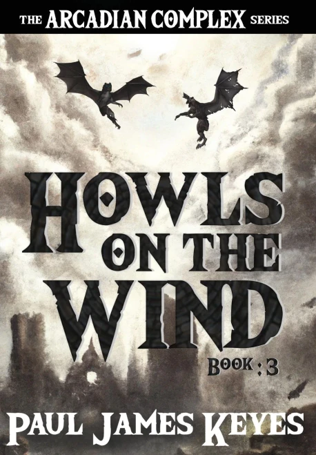 Howls on the Wind : A Dark Epic Fantasy