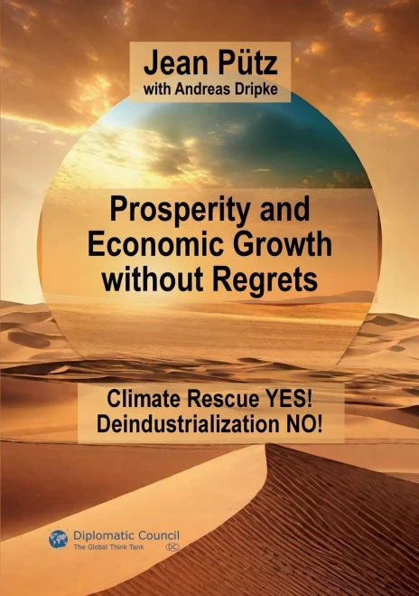 Prosperity and Economic Growth Without Regrets : Climate Rescue Yes - Deindustrialization No