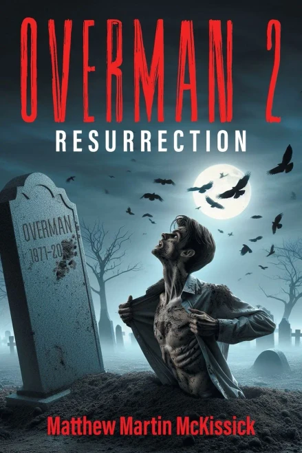 Overman 2 : “resurrection"