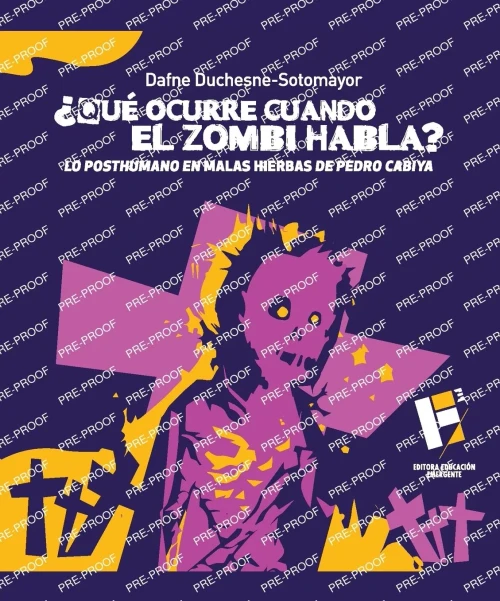 ¿Qué Ocurre Cuando el Zombi Habla? : Malas Hierbas de Pedro Cabiya
