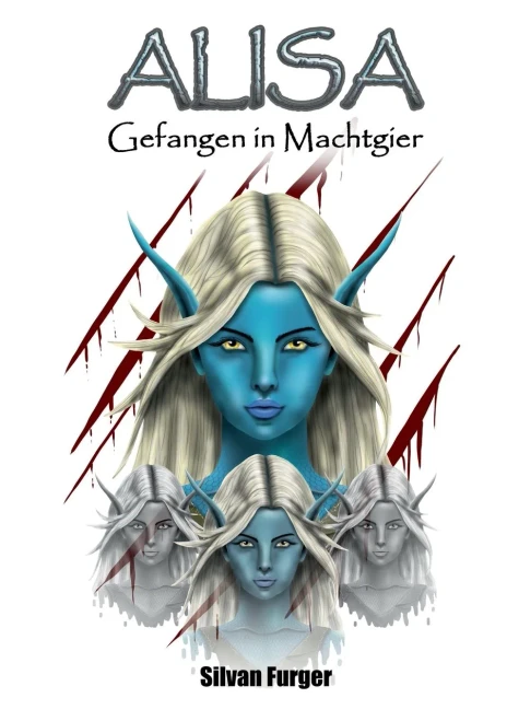 Alisa Gefangen in Machtgier