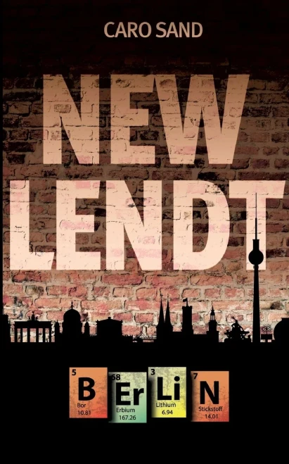 New Lendt Berlin : Ein Urban Fantasy Roman