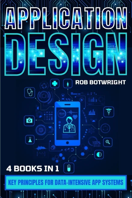 Application Design : Key Principles For Data-Intensive App Systems