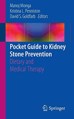 Pocket Guide To Kidney Stone Prevention: Dietary And Medical Therapy