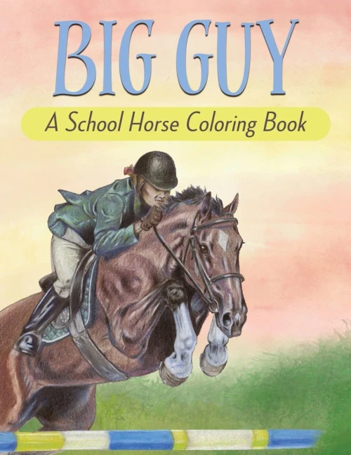 Big Guy : A School Horse Coloring Book
