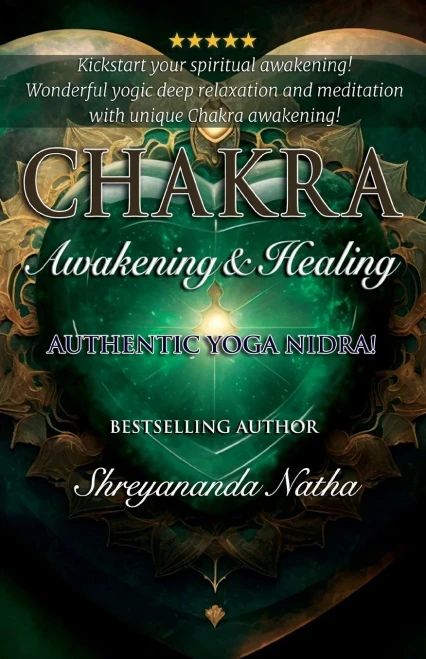 Chakra Awakening & Healing : Authentic Yoga Nidra Meditation
