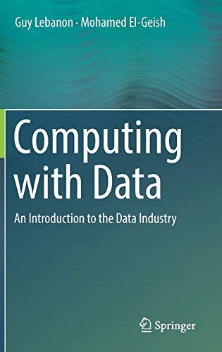 Computing With Data: An Introduction To The Data Industry