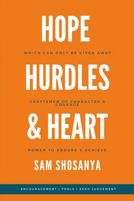 Hope, Hurdles and Heart
