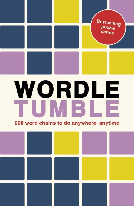 Wordle Tumble : 200 Wordle Chains to Do Anywhere, Anytime