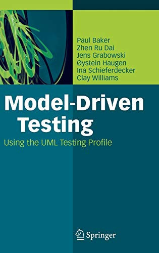 Model-Driven Testing: Using The Uml Testing Profile