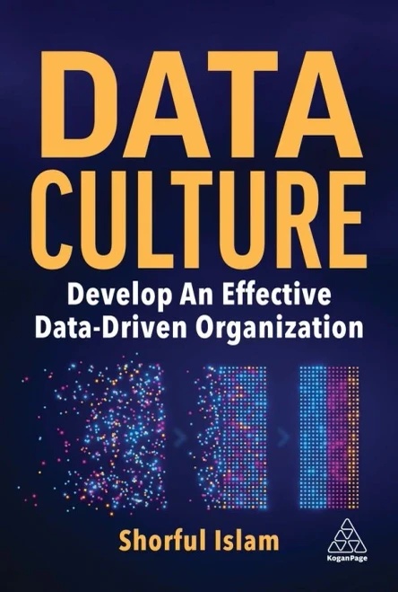 Data Culture: Develop an Effective Data-Driven Organization
