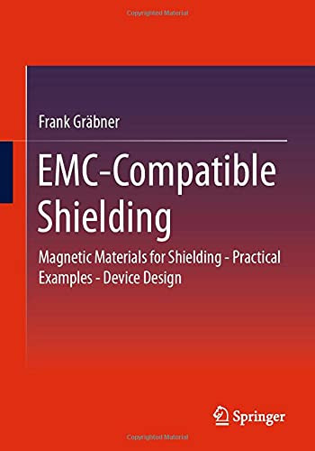 Emc-Compatible Shielding: Magnetic Materials For Shielding - Practical Examples - Device Design