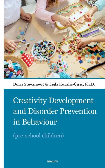 Creativity Development and Disorder Prevention in Behaviour : (pre-school Children)