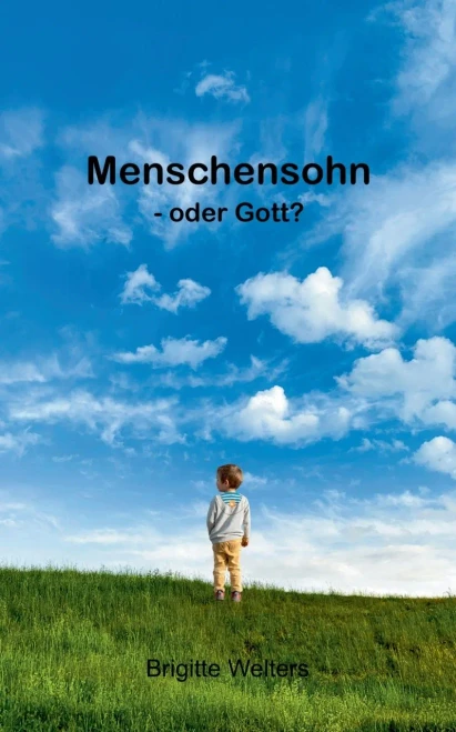 Menschensohn : - oder Gott?
