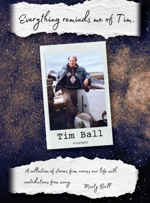 Everything Reminds Me of Tim : Biography of Tim Ball