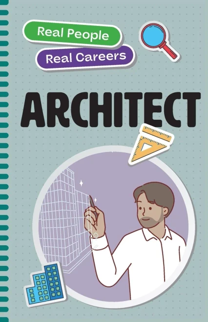 Architect : Real People, Real Careers