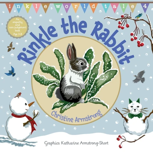 Rinkle the Rabbit : An Uplifting Rhyming Adventure about Empathy and Non-judgement