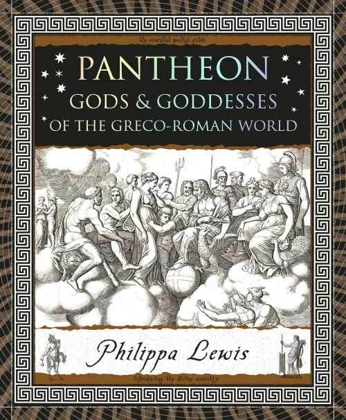 Pantheon : Gods & Goddesses of the Greco-Roman World