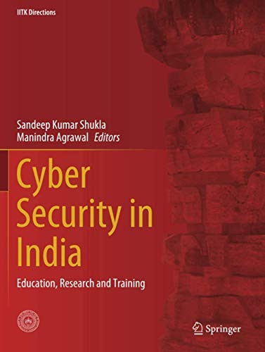 Cyber Security In India: Education, Research And Training (Iitk Directions)