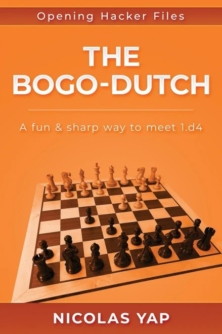 The Bogo-Dutch : A Fun & Dynamic Way to Meet 1.d4
