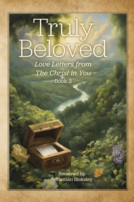 Truly Beloved : Love Letters from the Christ in You