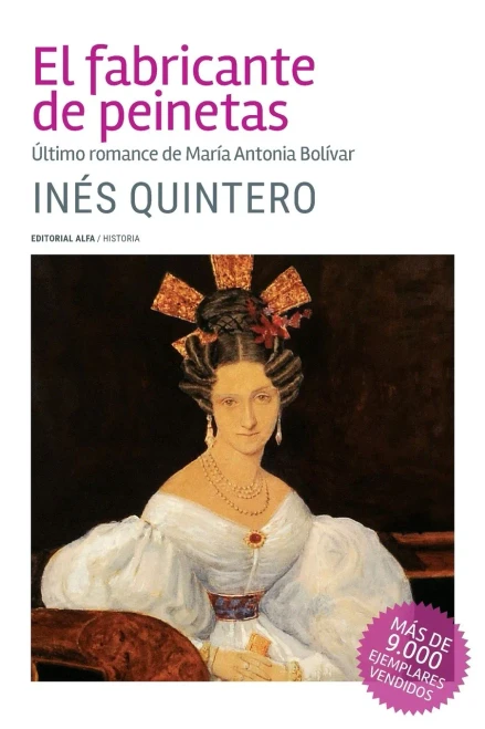 El fabricante de peinetas : último romance de María Antonia Bolívar