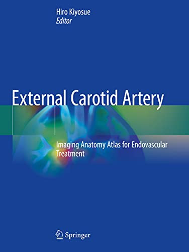 External Carotid Artery: Imaging Anatomy Atlas For Endovascular Treatment
