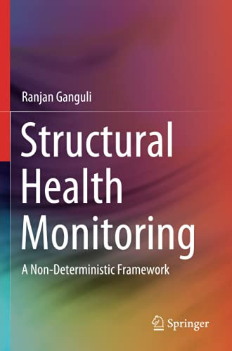 Structural Health Monitoring: A Non-Deterministic Framework